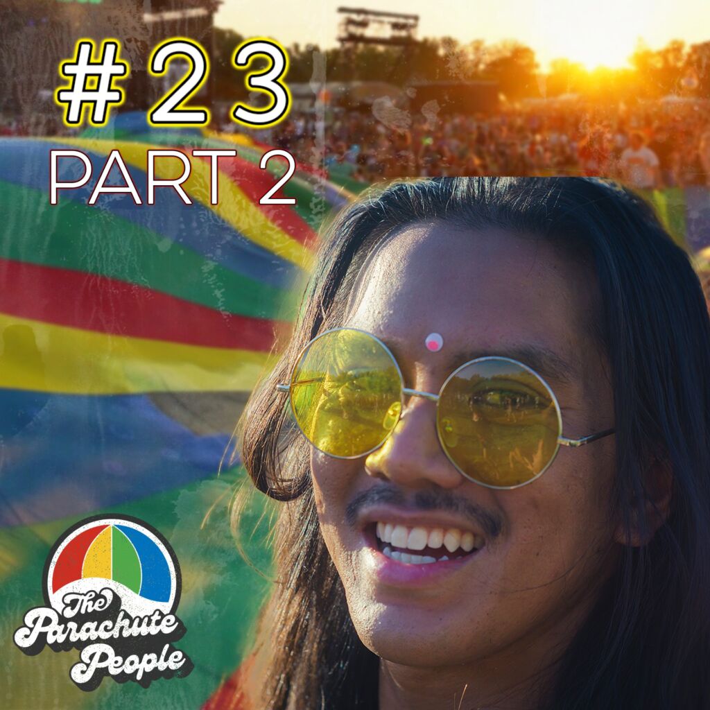 23 Pt 2 | Ron Holgado - The Parachute People