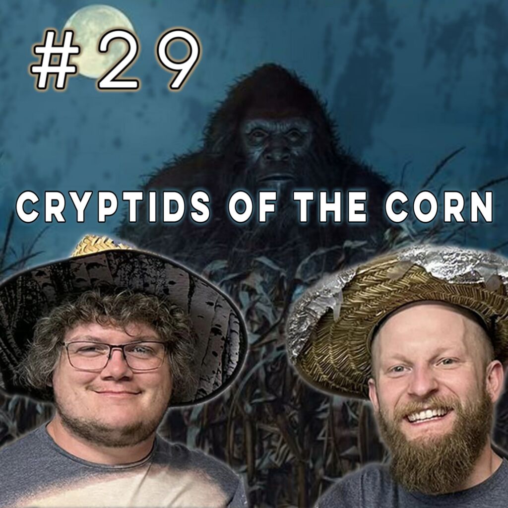 29 | Cryptids Of The Corn - North American Hyenas, Pterosaurs & Fungus
