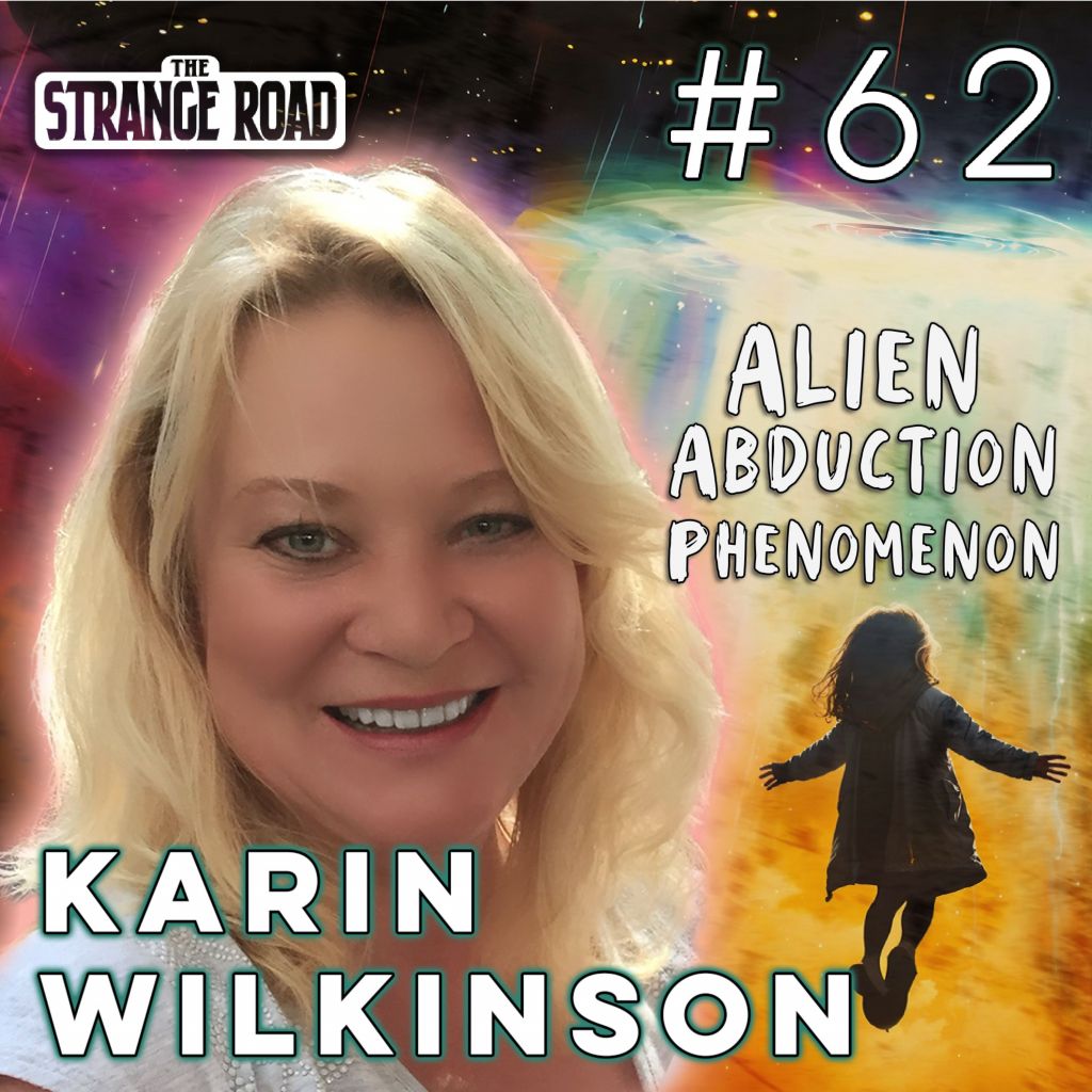 Karin Wilkinson - Alien Abduction Phenomenon
