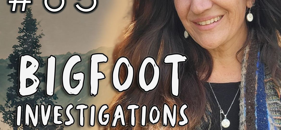 Bigfoot Investigations & Methodology | Bea Mills