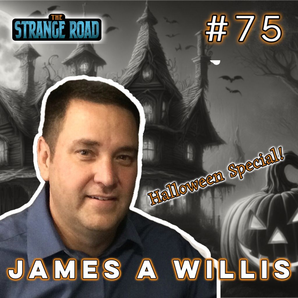 Haunted Ohio & UFO Mysteries with Paranormal Investigator James A. Willis