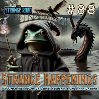 Frogman Festival III Recap | Ohio River Sea Serpents, Owl Man Sightings & UAP Drone Updates | Mikey